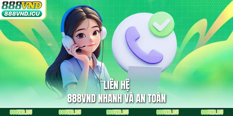 Liên hệ 888VND nhanh và an toàn